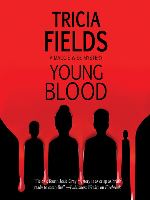 Title details for Young Blood by Tricia Fields - Available